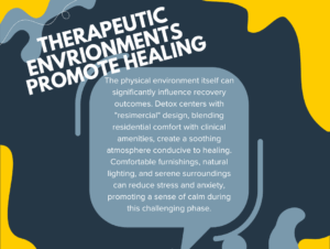 Controlled Environments Optimize Detox